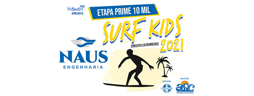 Etapa PRIME do Circuito Naus Engenharia Surf Kids ASC 2021